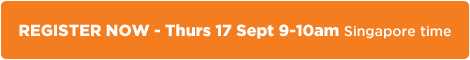 REGISTER NOW - Weds 16 Sept 1-2pm Singapore time